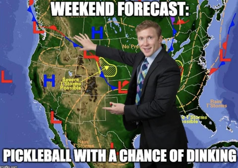 Pickleball Meme about Forecast